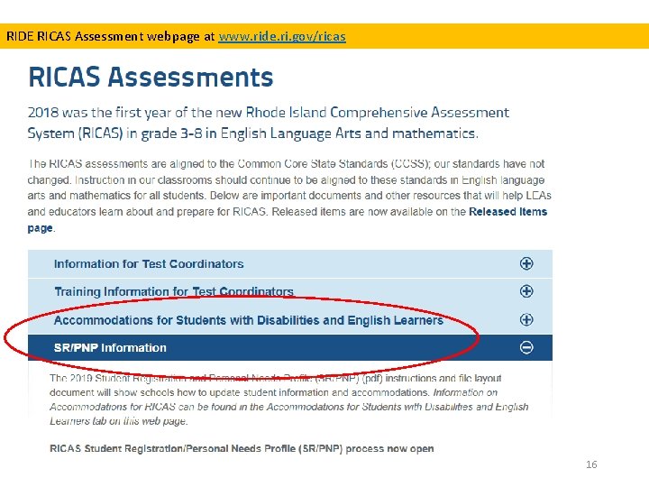 RIDE RICAS Assessment webpage at www. ride. ri. gov/ricas 16 