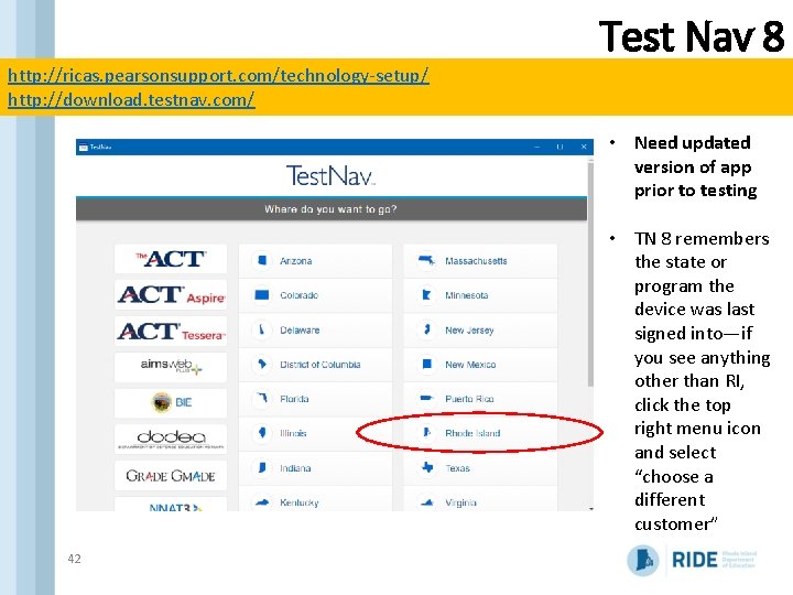 Test Nav 8 http: //ricas. pearsonsupport. com/technology-setup/ http: //download. testnav. com/ • Need updated