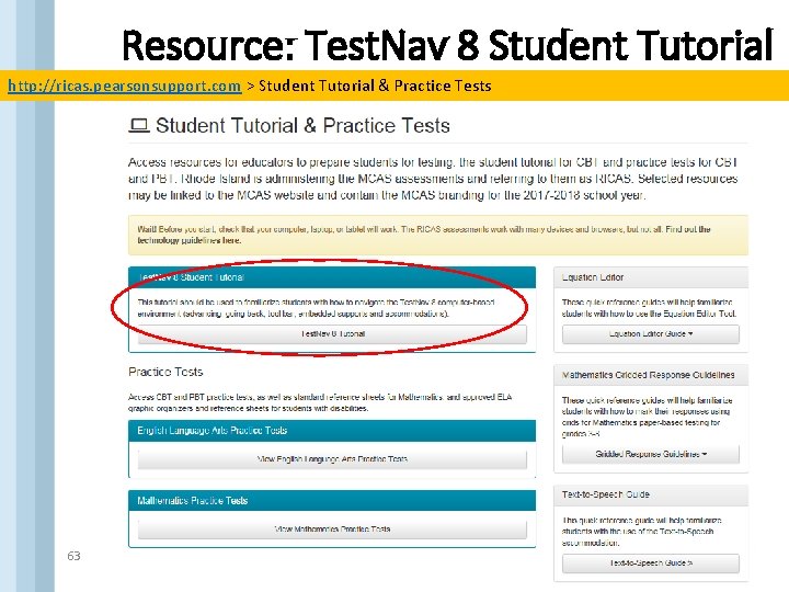 Resource: Test. Nav 8 Student Tutorial http: //ricas. pearsonsupport. com > Student Tutorial &