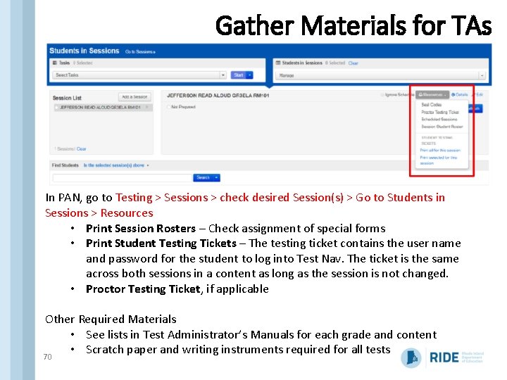 Gather Materials for TAs In PAN, go to Testing > Sessions > check desired