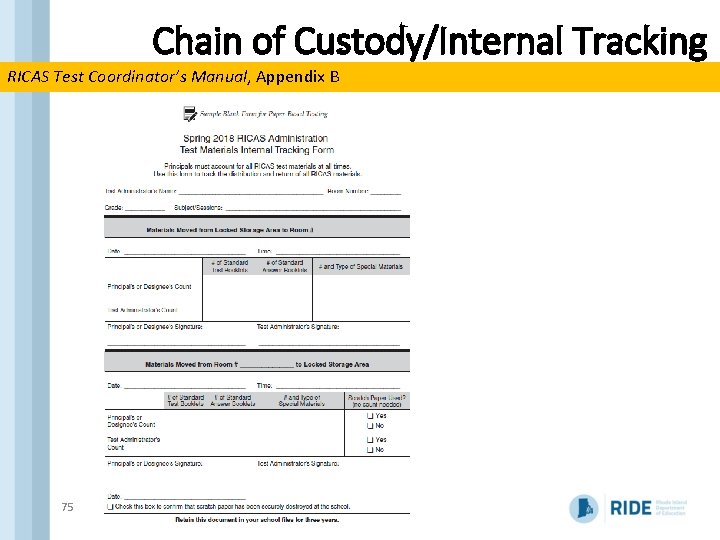 Chain of Custody/Internal Tracking RICAS Test Coordinator’s Manual, Appendix B 75 