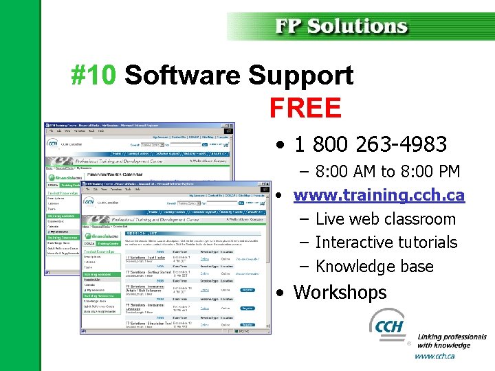 #10 Software Support FREE • 1 800 263 -4983 – 8: 00 AM to