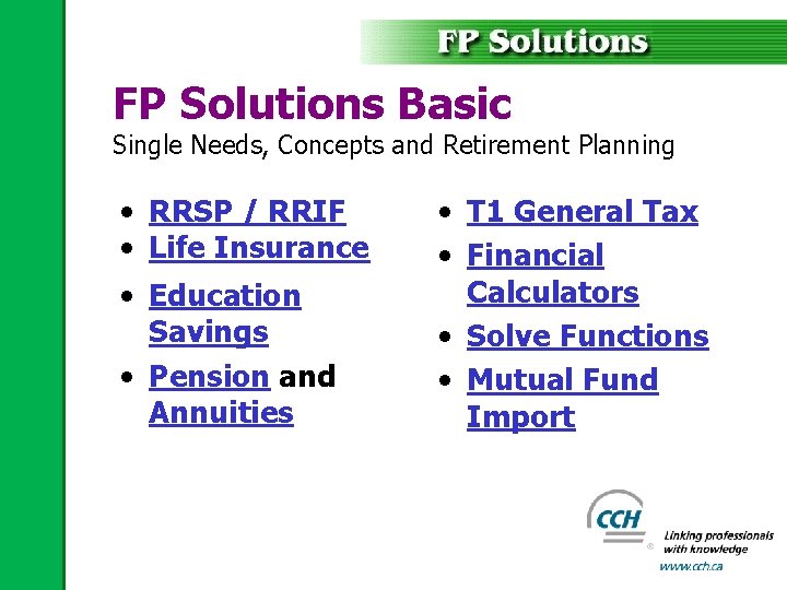 FP Solutions Basic Single Needs, Concepts and Retirement Planning • RRSP / RRIF •