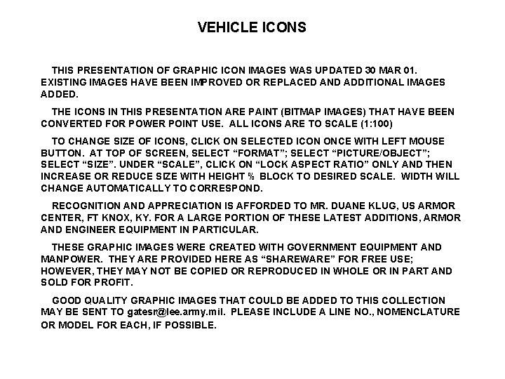 VEHICLE ICONS THIS PRESENTATION OF GRAPHIC ICON IMAGES WAS UPDATED 30 MAR 01. EXISTING