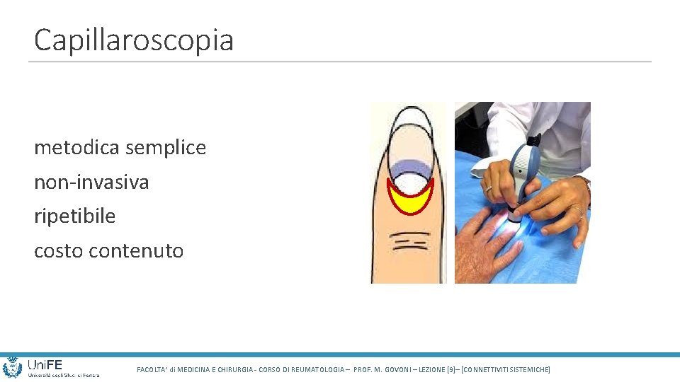 Capillaroscopia metodica semplice non-invasiva ripetibile costo contenuto FACOLTA’ di MEDICINA E CHIRURGIA - CORSO
