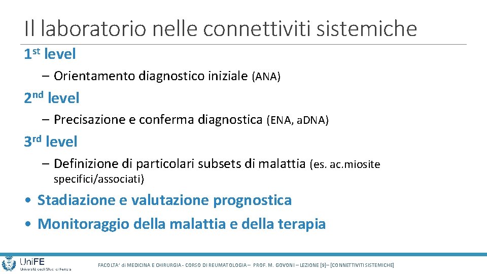 Il laboratorio nelle connettiviti sistemiche 1 st level – Orientamento diagnostico iniziale (ANA) 2
