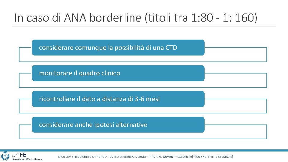 In caso di ANA borderline (titoli tra 1: 80 - 1: 160) considerare comunque