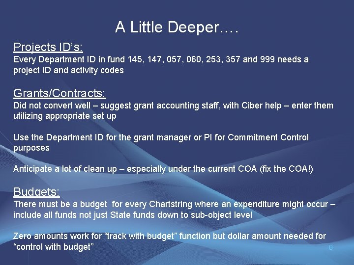 A Little Deeper…. Projects ID’s: Every Department ID in fund 145, 147, 057, 060,