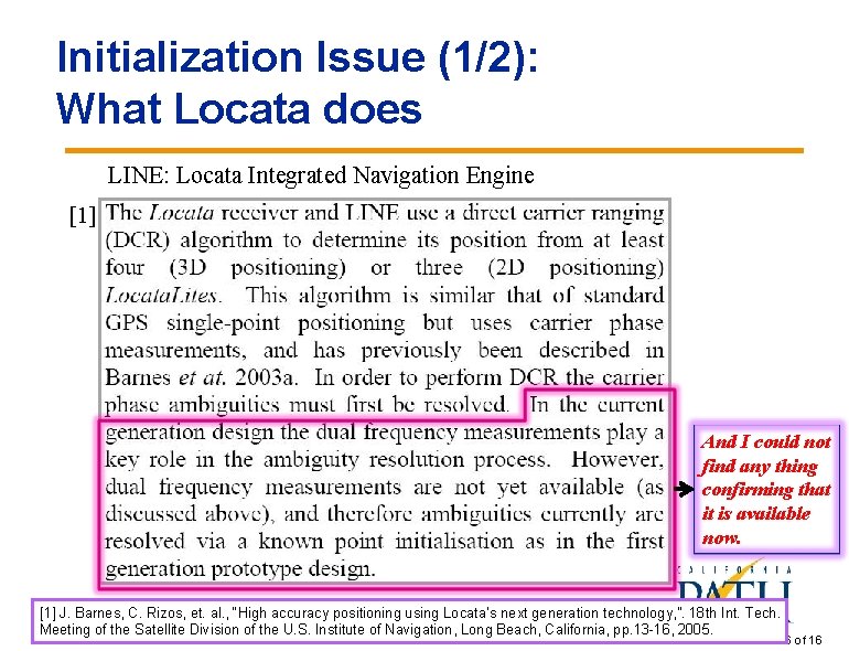 Initialization Issue (1/2): What Locata does LINE: Locata Integrated Navigation Engine [1] And I
