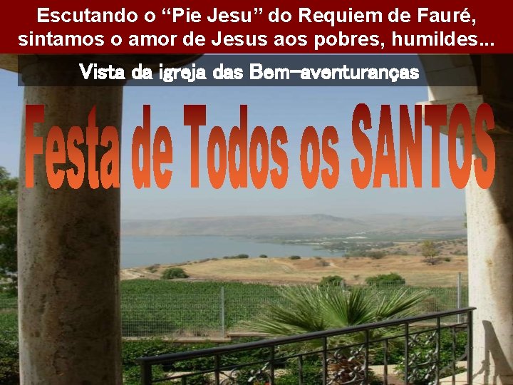 Escutando o “Pie Jesu” do Requiem de Fauré, sintamos o amor de Jesus aos