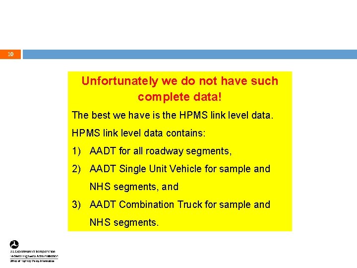 10 Unfortunately we do not have such complete data! The best we have is 10 Unfortunately we do not have such complete data! The best we have is