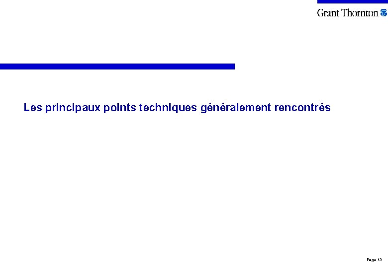 Les principaux points techniques généralement rencontrés Page 13 