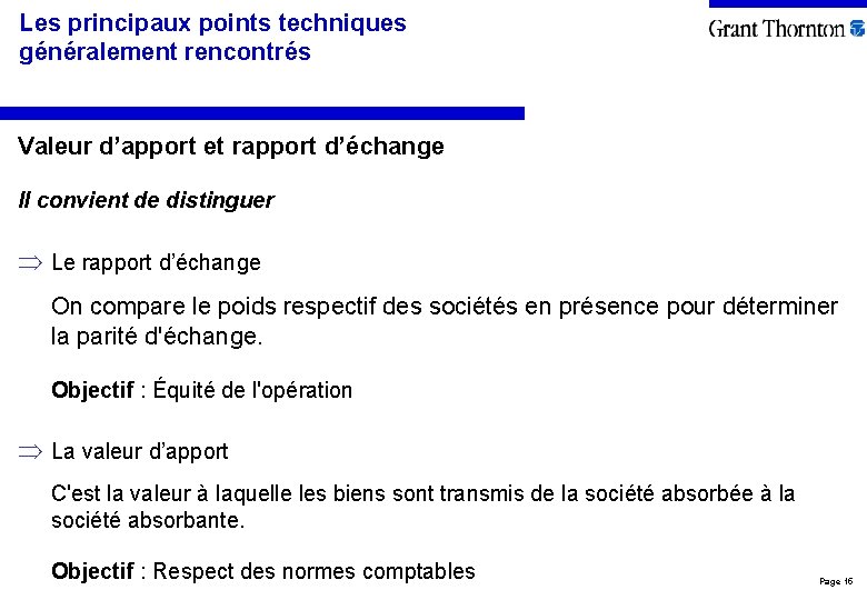 Les principaux points techniques généralement rencontrés Valeur d’apport et rapport d’échange Il convient de