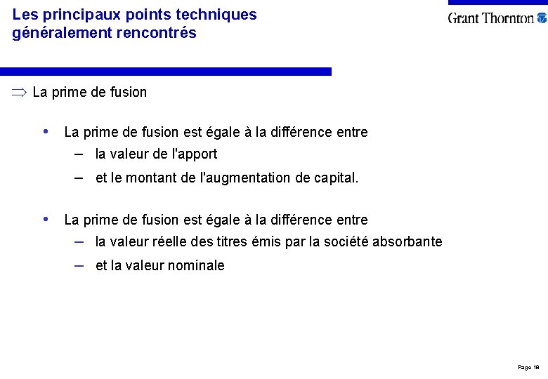 Les principaux points techniques généralement rencontrés La prime de fusion • La prime de