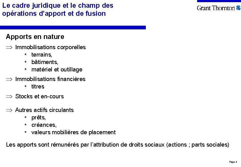 Le cadre juridique et le champ des opérations d’apport et de fusion Apports en