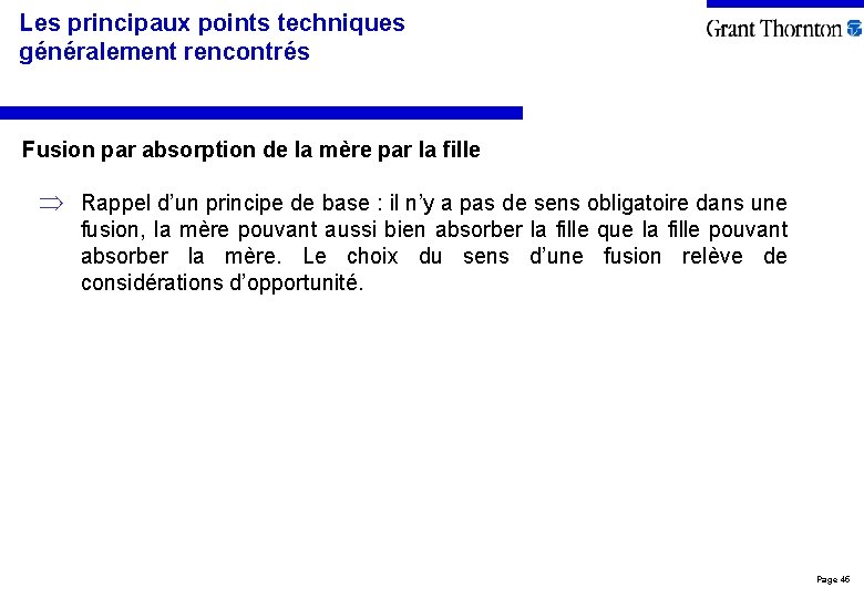 Les principaux points techniques généralement rencontrés Fusion par absorption de la mère par la