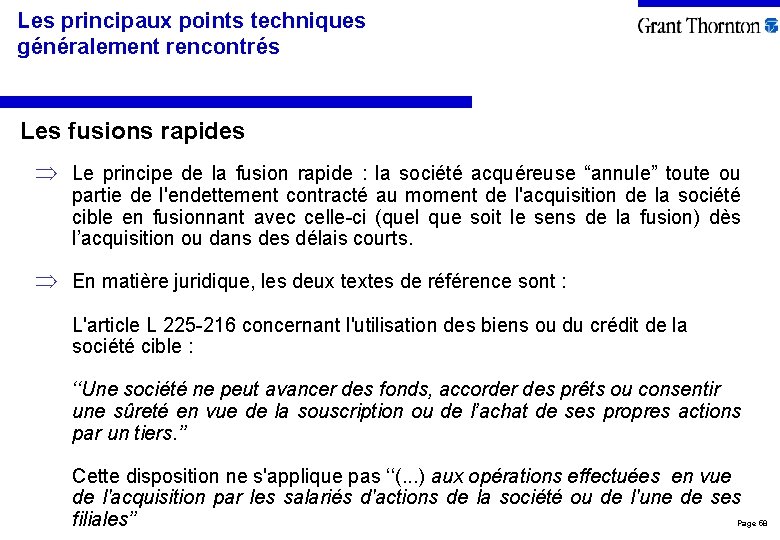 Les principaux points techniques généralement rencontrés Les fusions rapides Le principe de la fusion