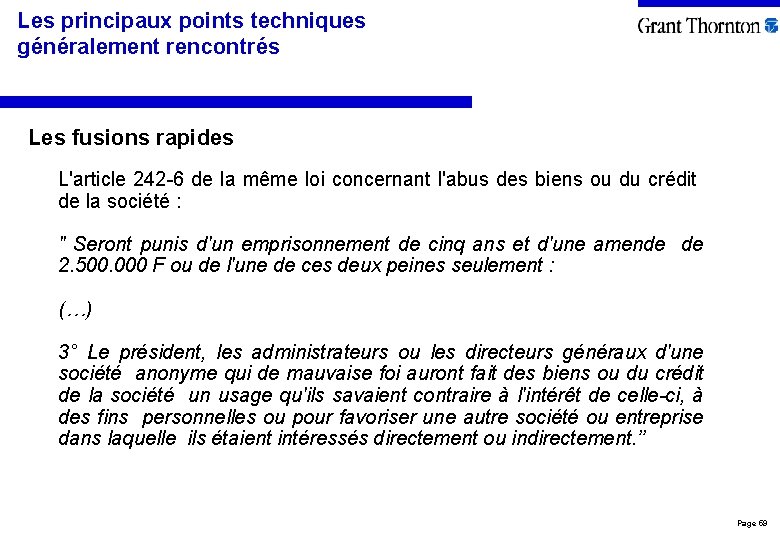 Les principaux points techniques généralement rencontrés Les fusions rapides L'article 242 -6 de la