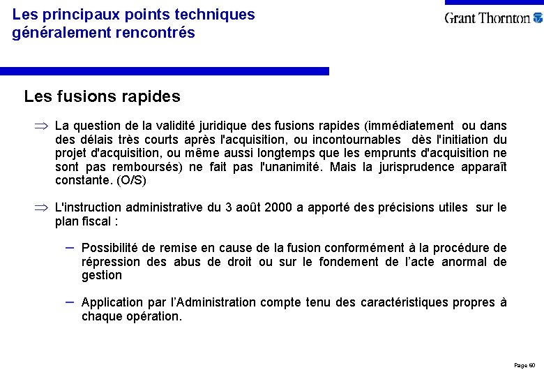 Les principaux points techniques généralement rencontrés Les fusions rapides La question de la validité