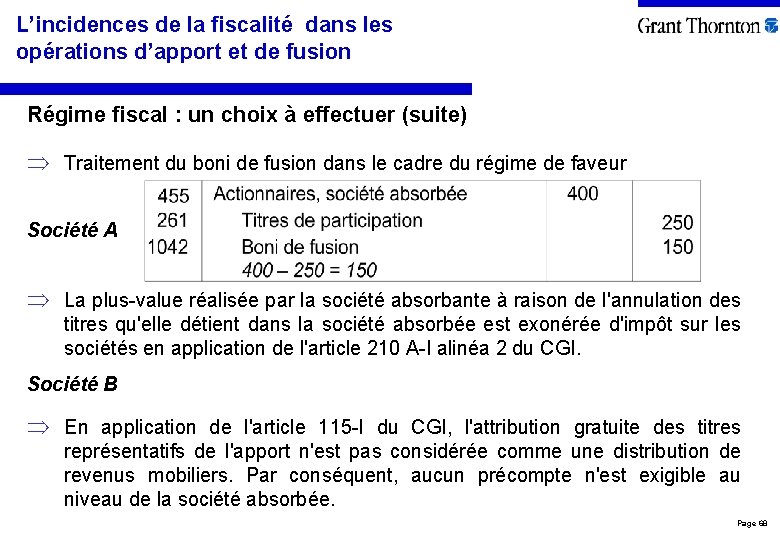 L’incidences de la fiscalité dans les opérations d’apport et de fusion Régime fiscal :