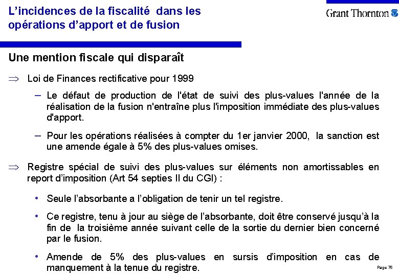 L’incidences de la fiscalité dans les opérations d’apport et de fusion Une mention fiscale