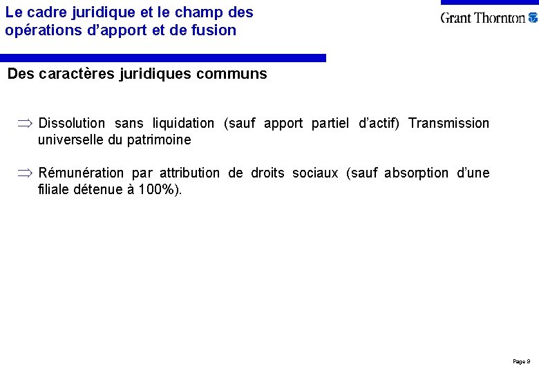 Le cadre juridique et le champ des opérations d’apport et de fusion Des caractères