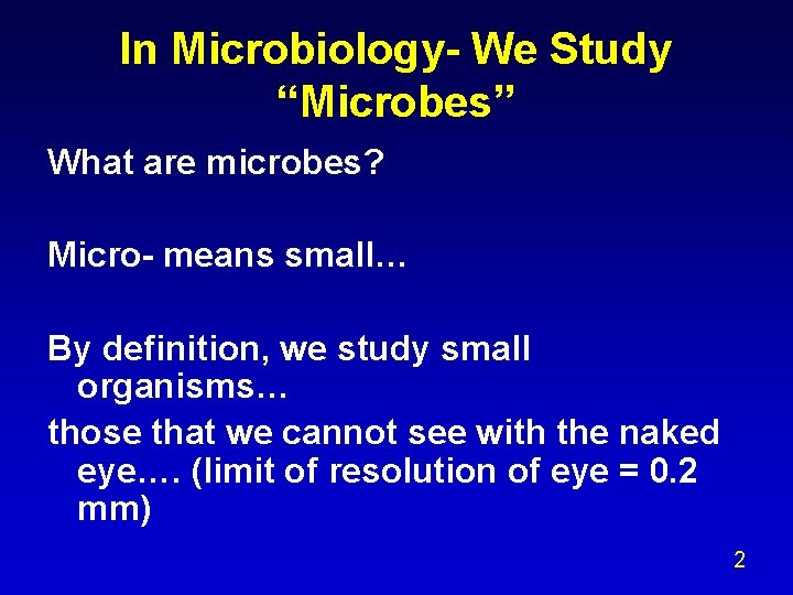 Introduction and Overview of General Microbiology Lecture 1