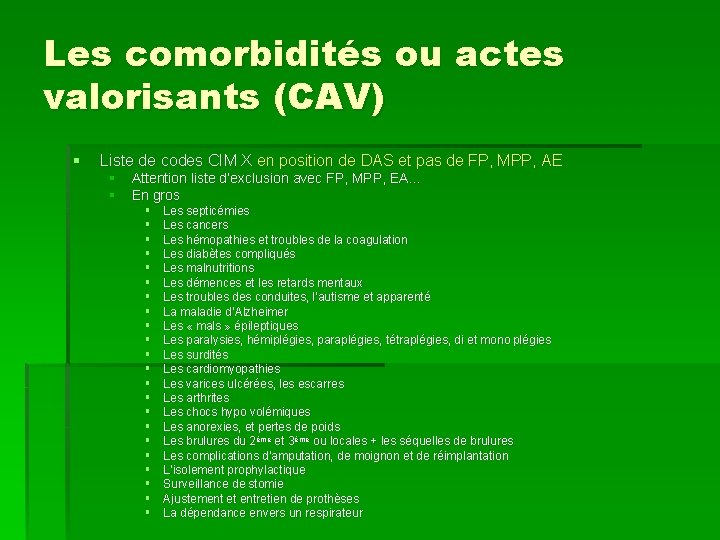 Les comorbidités ou actes valorisants (CAV) § Liste de codes CIM X en position