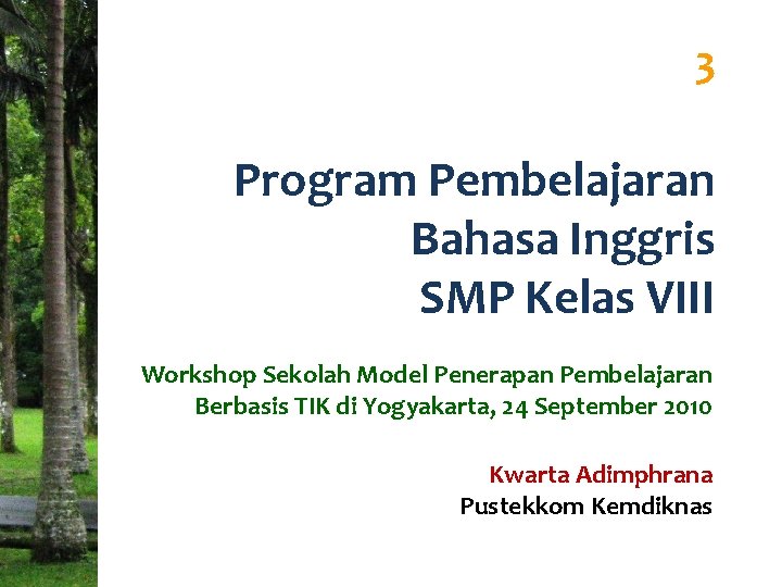 3 Program Pembelajaran Bahasa Inggris SMP Kelas VIII Workshop Sekolah Model Penerapan Pembelajaran Berbasis