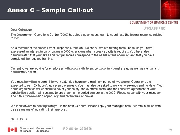 Annex C – Sample Call-out UNCLASSIFIED Dear Colleague, The Government Operations Centre (GOC) has