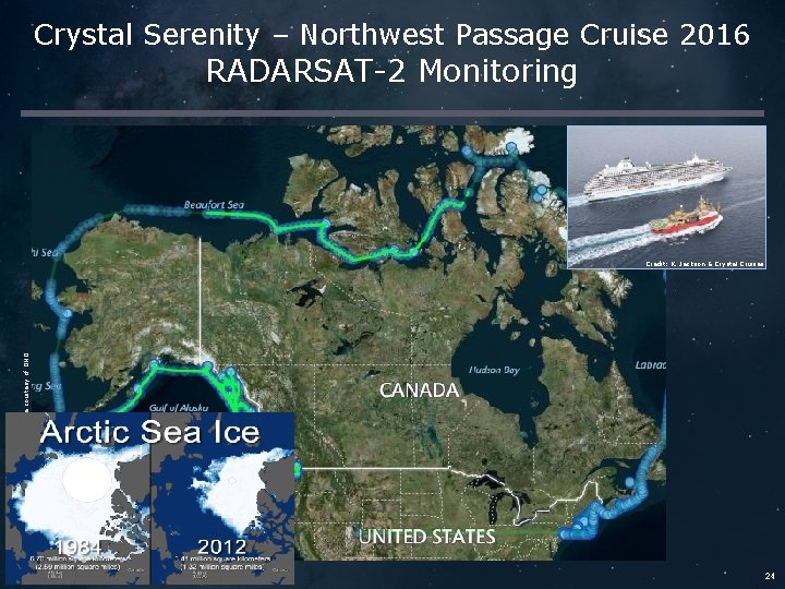Crystal Serenity – Northwest Passage Cruise 2016 RADARSAT-2 Monitoring AIS data courtesy of DND