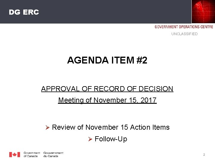 DG ERC UNCLASSIFIED AGENDA ITEM #2 APPROVAL OF RECORD OF DECISION Meeting of November