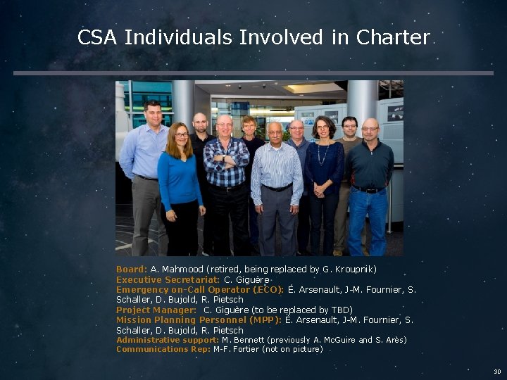 CSA Individuals Involved in Charter Board: A. Mahmood (retired, being replaced by G. Kroupnik)