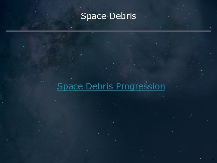 Space Debris Progression 31 