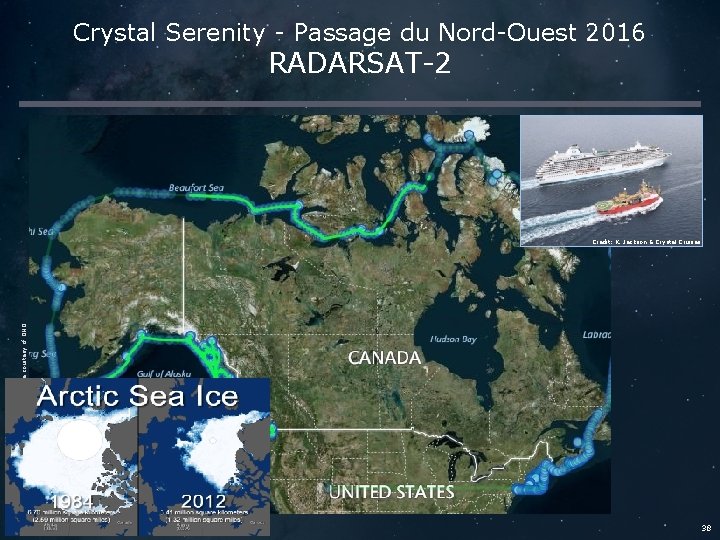 Crystal Serenity - Passage du Nord-Ouest 2016 RADARSAT-2 AIS data courtesy of DND Credit: