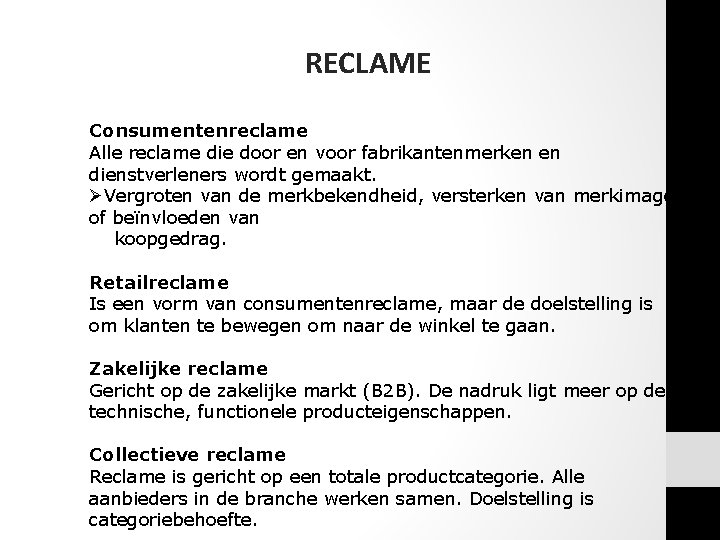 RECLAME Consumentenreclame Alle reclame die door en voor fabrikantenmerken en dienstverleners wordt gemaakt. ØVergroten RECLAME Consumentenreclame Alle reclame die door en voor fabrikantenmerken en dienstverleners wordt gemaakt. ØVergroten