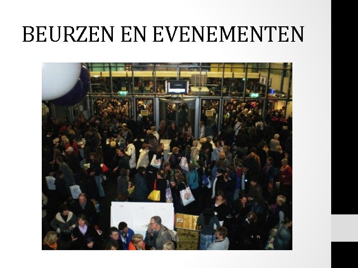 BEURZEN EN EVENEMENTEN BEURZEN EN EVENEMENTEN
