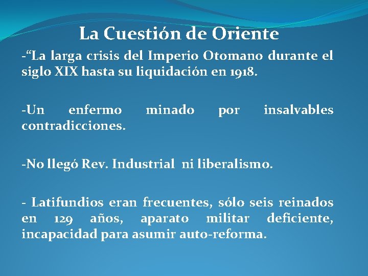 El Imperio Otomano y la formacin del Medio