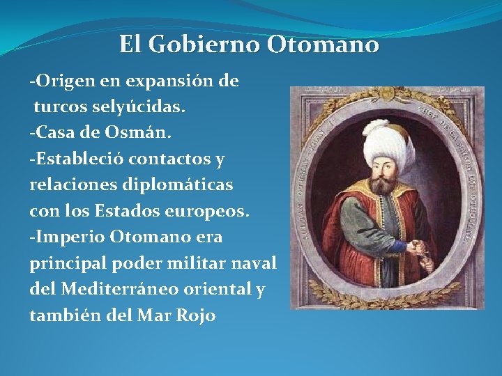 El Imperio Otomano y la formacin del Medio