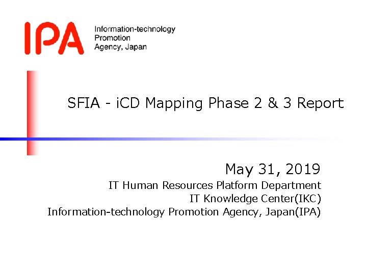 SFIA - i. CD Mapping Phase 2 & 3 Report May 31, 2019 IT SFIA - i. CD Mapping Phase 2 & 3 Report May 31, 2019 IT