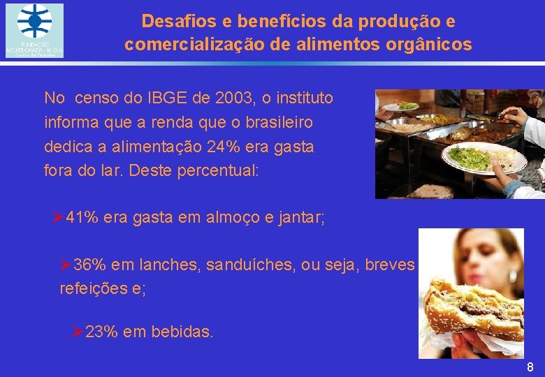 Desafios e benefícios da produção e comercialização de alimentos orgânicos No censo do IBGE