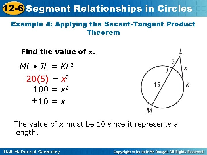 12 -6 Segment Relationships in Circles Example 4: Applying the Secant-Tangent Product Theorem Find