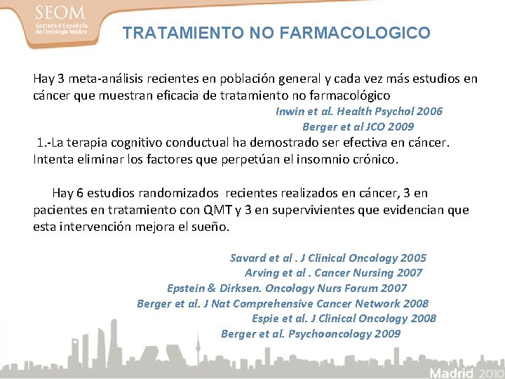 TRATAMIENTO NO FARMACOLOGICO Hay 3 meta-análisis recientes en población general y cada vez más TRATAMIENTO NO FARMACOLOGICO Hay 3 meta-análisis recientes en población general y cada vez más