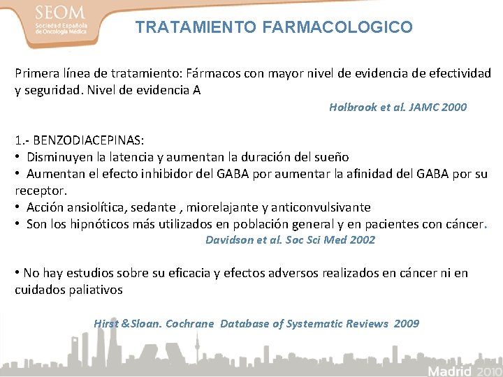 TRATAMIENTO FARMACOLOGICO Primera línea de tratamiento: Fármacos con mayor nivel de evidencia de efectividad TRATAMIENTO FARMACOLOGICO Primera línea de tratamiento: Fármacos con mayor nivel de evidencia de efectividad