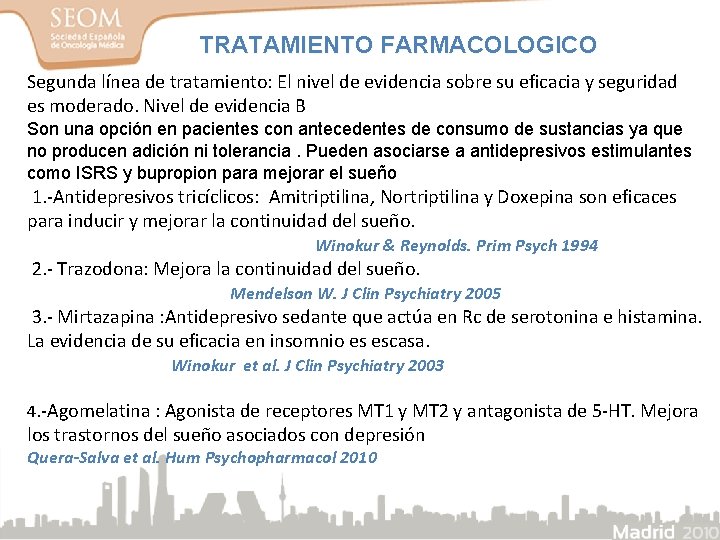 TRATAMIENTO FARMACOLOGICO Segunda línea de tratamiento: El nivel de evidencia sobre su eficacia y TRATAMIENTO FARMACOLOGICO Segunda línea de tratamiento: El nivel de evidencia sobre su eficacia y