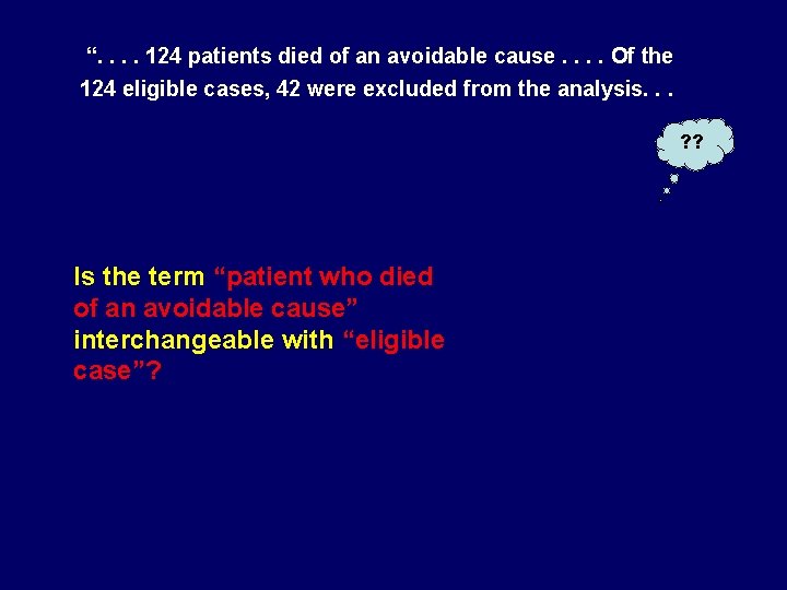 “. . 124 patients died of an avoidable cause. . Of the 124 eligible