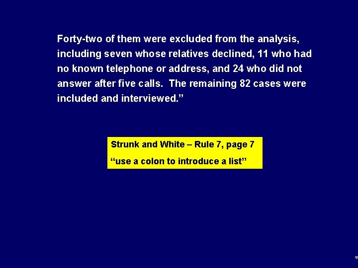 Forty-two of them were excluded from the analysis, including seven whose relatives declined, 11