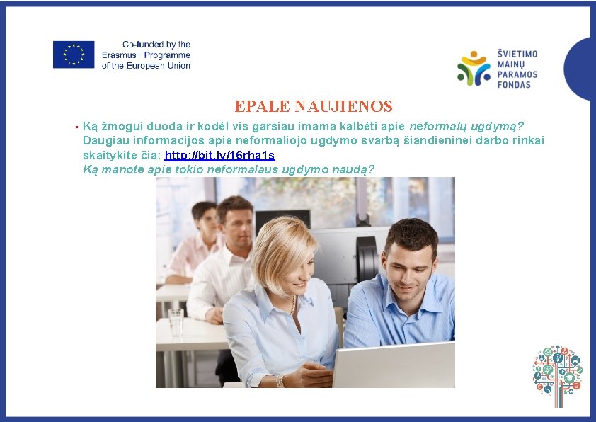 EPALE NAUJIENOS • Ką žmogui duoda ir kodėl vis garsiau imama kalbėti apie neformalų