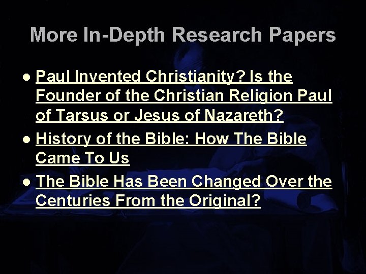 More In-Depth Research Papers Paul Invented Christianity? Is the Founder of the Christian Religion