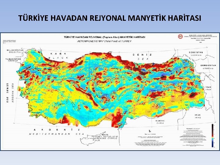 TÜRKİYE HAVADAN REJYONAL MANYETİK HARİTASI 